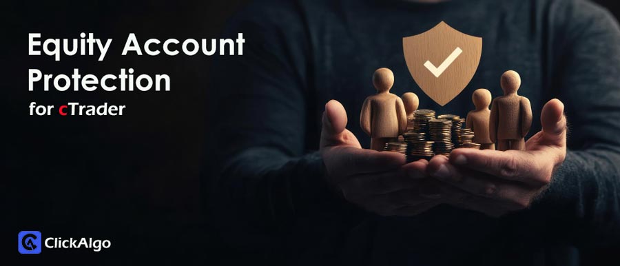 cTrader Equity Account Protection cBot
